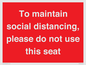 PP7025: To maintain social distancing, please do not use this seat