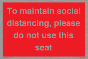 PP7025: To maintain social distancing, please do not use this seat