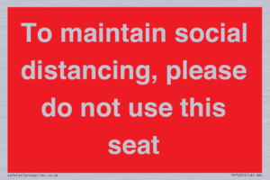 PP7025: To maintain social distancing, please do not use this seat