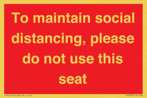 PP7025: To maintain social distancing, please do not use this seat