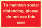 PP7025: To maintain social distancing, please do not use this seat