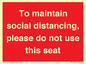 PP7025: To maintain social distancing, please do not use this seat