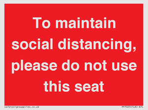 PP7025: To maintain social distancing, please do not use this seat