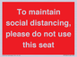 PP7025: To maintain social distancing, please do not use this seat
