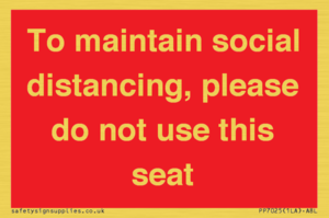 PP7025: To maintain social distancing, please do not use this seat