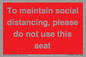 PP7025: To maintain social distancing, please do not use this seat
