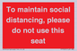 PP7025: To maintain social distancing, please do not use this seat