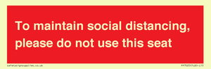 PP7025: To maintain social distancing, please do not use this seat