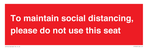 PP7025: To maintain social distancing, please do not use this seat