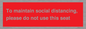 PP7025: To maintain social distancing, please do not use this seat