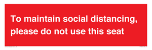 PP7025: To maintain social distancing, please do not use this seat