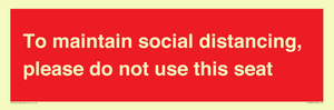 PP7025: To maintain social distancing, please do not use this seat