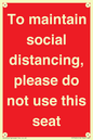 PP7025: To maintain social distancing, please do not use this seat