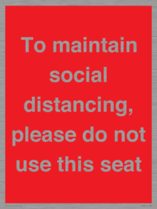 PP7025: To maintain social distancing, please do not use this seat