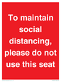 PP7025: To maintain social distancing, please do not use this seat
