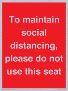 PP7025: To maintain social distancing, please do not use this seat