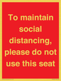 PP7025: To maintain social distancing, please do not use this seat