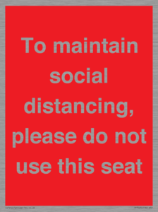PP7025: To maintain social distancing, please do not use this seat