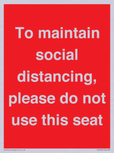 PP7025: To maintain social distancing, please do not use this seat