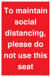 PP7025: To maintain social distancing, please do not use this seat