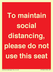 PP7025: To maintain social distancing, please do not use this seat