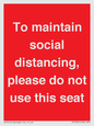 PP7025: To maintain social distancing, please do not use this seat
