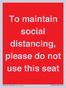 PP7025: To maintain social distancing, please do not use this seat