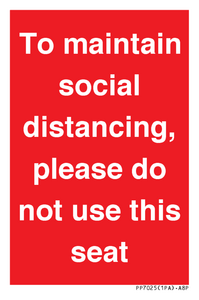 PP7025: To maintain social distancing, please do not use this seat