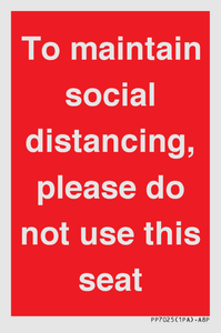 PP7025: To maintain social distancing, please do not use this seat