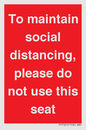 PP7025: To maintain social distancing, please do not use this seat