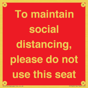 PP7025: To maintain social distancing, please do not use this seat