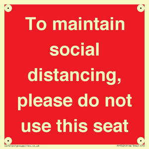 PP7025: To maintain social distancing, please do not use this seat