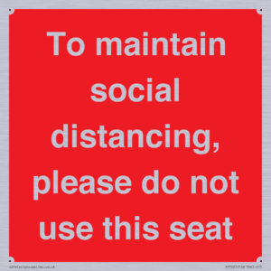 PP7025: To maintain social distancing, please do not use this seat