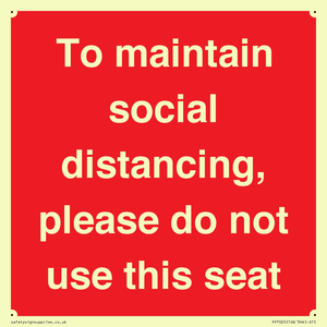 PP7025: To maintain social distancing, please do not use this seat
