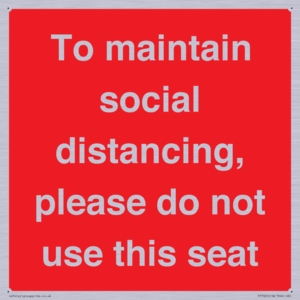 PP7025: To maintain social distancing, please do not use this seat