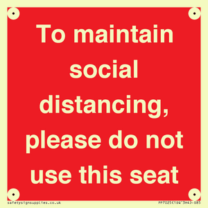 PP7025: To maintain social distancing, please do not use this seat