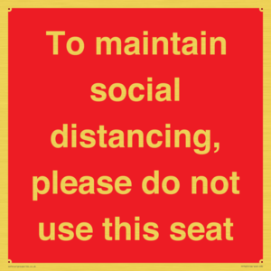 PP7025: To maintain social distancing, please do not use this seat