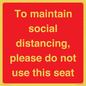 PP7025: To maintain social distancing, please do not use this seat