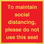 PP7025: To maintain social distancing, please do not use this seat