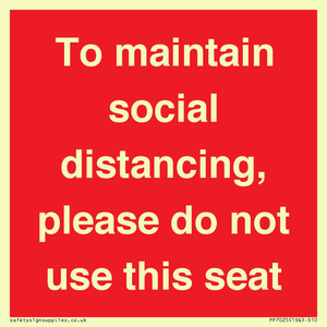 PP7025: To maintain social distancing, please do not use this seat