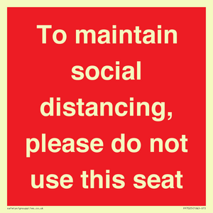PP7025: To maintain social distancing, please do not use this seat