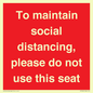 PP7025: To maintain social distancing, please do not use this seat