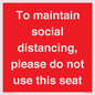 PP7025: To maintain social distancing, please do not use this seat