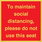 PP7025: To maintain social distancing, please do not use this seat