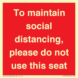 PP7025: To maintain social distancing, please do not use this seat