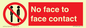 PP7749: No face to face contact