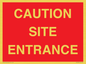 PR12787: CAUTION SITE ENTRANCE