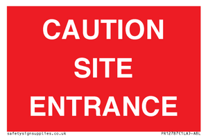 PR12787: CAUTION SITE ENTRANCE
