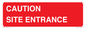 PR12787: CAUTION SITE ENTRANCE