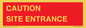 PR12787: CAUTION SITE ENTRANCE